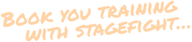 Book you training   with stagefight…